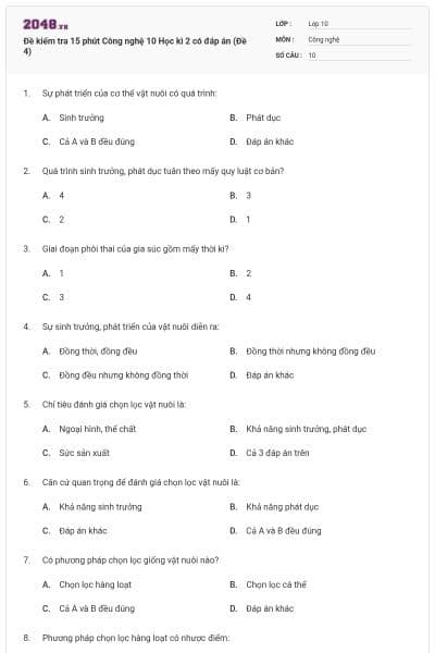 Đề kiểm tra 15 phút Công nghệ 10 Học kì 2 có đáp án (Đề 4)