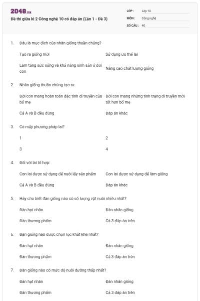 Đề thi giữa kì 2 Công nghệ 10 có đáp án (Lần 1 - Đề 3)