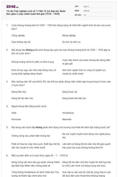 16 câu  Trắc nghiệm Lịch sử 11 Bài 12 (có đáp án): Nước Đức giữa 2 cuộc chiến tranh thế giới (1918 - 1939)