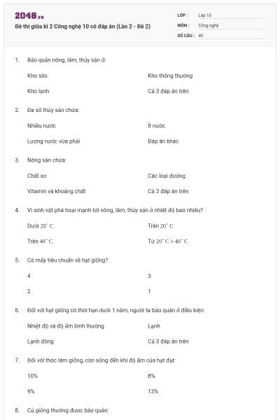 Đề thi giữa kì 2 Công nghệ 10 có đáp án (Lần 2 - Đề 2)