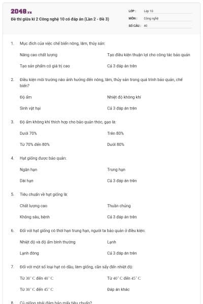 Đề thi giữa kì 2 Công nghệ 10 có đáp án (Lần 2 - Đề 3)