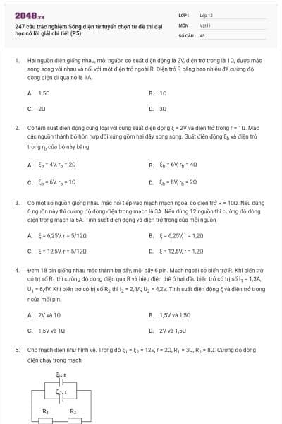 247 câu trắc nghiệm Sóng điện từ tuyển chọn từ đề thi đại học có lời giải chi tiết (P5)