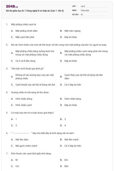 Đề thi giữa học kì 1 Công nghệ 8 có đáp án (Lần 1- Đề 4)