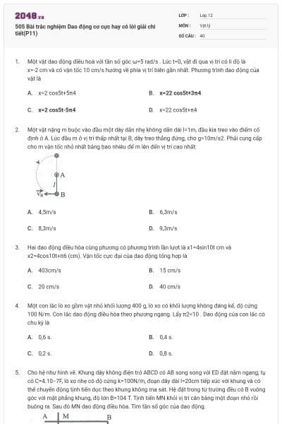 505 Bài trắc nghiệm Dao động cơ cực hay có lời giải chi tiết(P11)