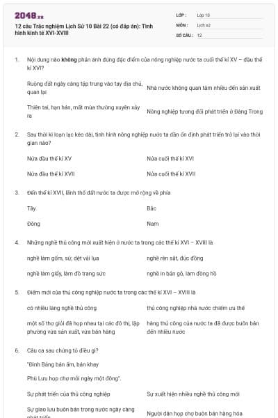 12 câu  Trắc nghiệm Lịch Sử 10 Bài 22 (có đáp án): Tình hình kinh tế XVI-XVIII
