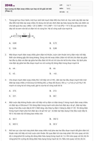 Đại cương về điện xoay chiều cực hay có lời giải chi tiết (Phần 2)