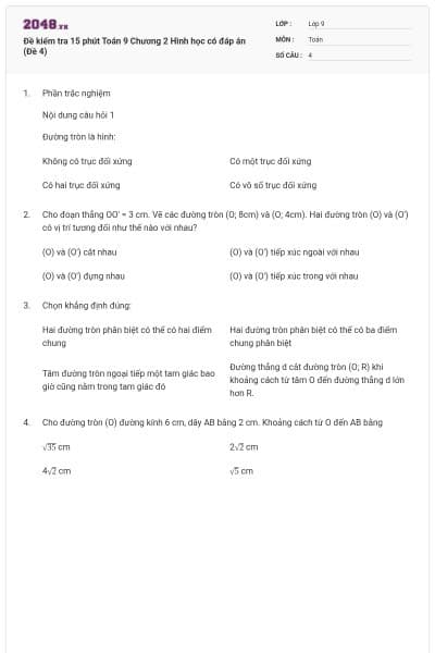 Đề kiểm tra 15 phút Toán 9 Chương 2 Hình học có đáp án (Đề 4)