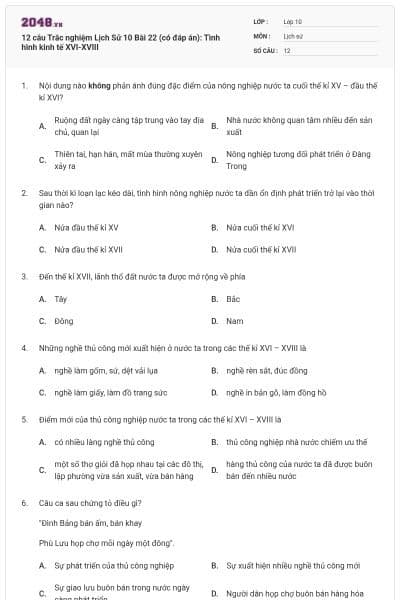 12 câu Trắc nghiệm Lịch Sử 10 Bài 22 (có đáp án): Tình hình kinh tế XVI-XVIII