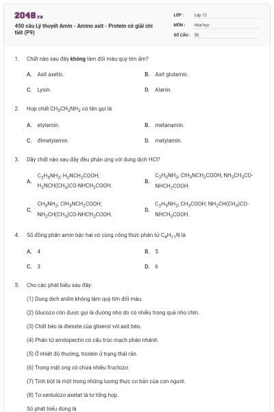 450 câu Lý thuyết Amin - Amino axit - Protein có giải chi tiết (P9)