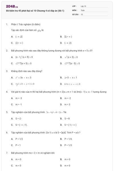 Đề kiểm tra 45 phút Đại số 10 Chương 4 có đáp án (Đề 1)