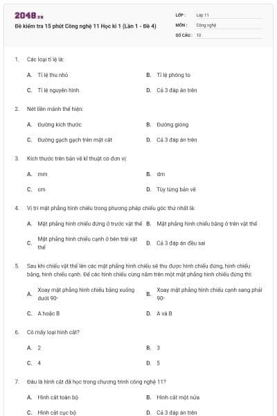 Đề kiểm tra 15 phút Công nghệ 11 Học kì 1 (Lần 1 - Đề 4)