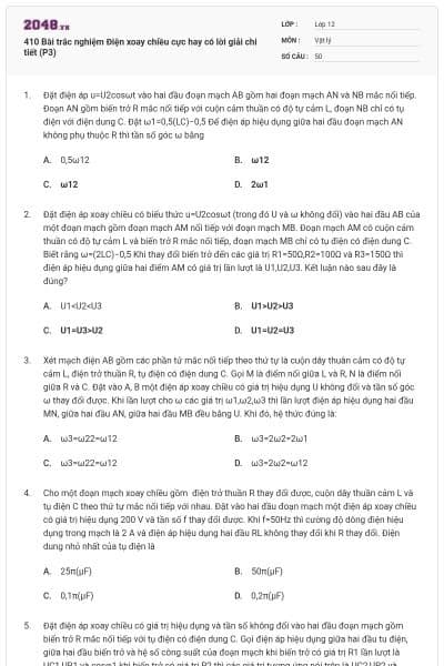 410 Bài trắc nghiệm Điện xoay chiều cực hay có lời giải chi tiết (P3)
