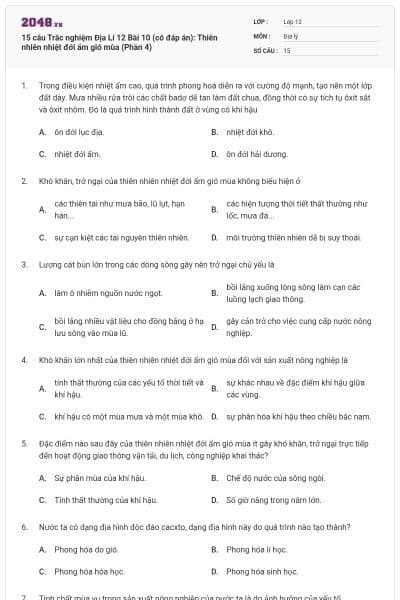 15 câu Trắc nghiệm Địa Lí 12 Bài 10 (có đáp án): Thiên nhiên nhiệt đới ẩm gió mùa (Phần 4)