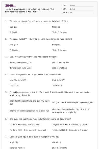 16 câu Trắc nghiệm Lich sử 10 Bài 24 (có đáp án): Tình hình văn hóa ở các thế kỉ XVI - XVIII