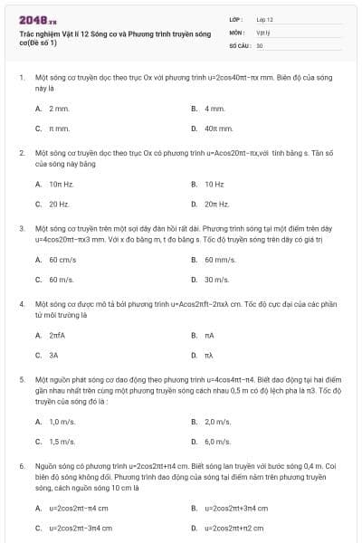 Trắc nghiệm Vật lí 12 Sóng cơ và Phương trình truyền sóng cơ(Đề số 1)