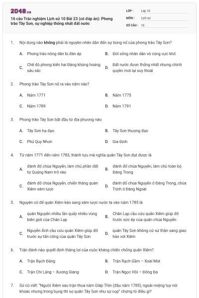 16 câu Trắc nghiệm Lịch sử 10 Bài 23 (có đáp án): Phong trào Tây Sơn, sự nghiệp thống nhất đất nước