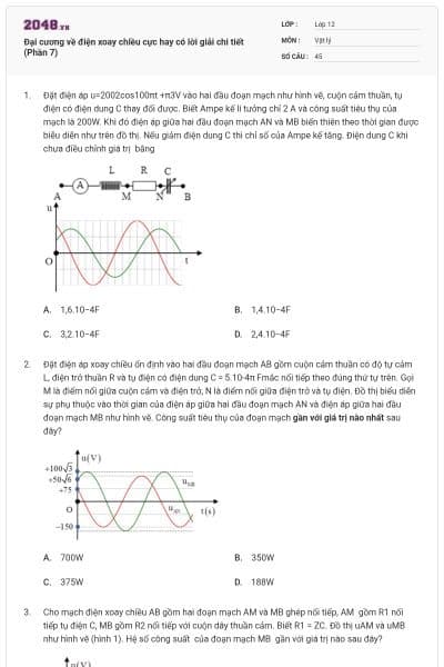 Đại cương về điện xoay chiều cực hay có lời giải chi tiết (Phần 7)