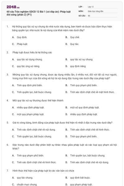 60 câu Trắc nghiệm GDCD 12 Bài 1 (có đáp án): Pháp luật đời sống (phần 2) (P1)