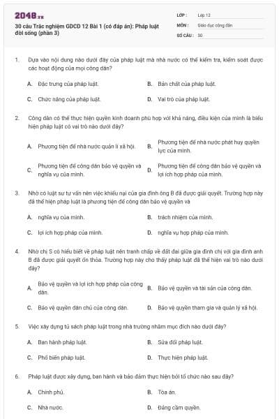 30 câu Trắc nghiệm GDCD 12 Bài 1 (có đáp án): Pháp luật đời sống (phần 3)