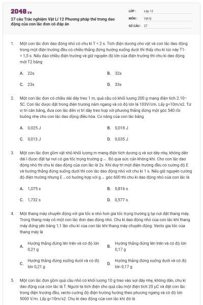 27 câu Trắc nghiệm Vật Lí 12 Phương pháp thế trong dao động của con lắc đơn có đáp án