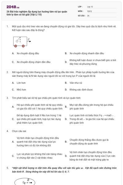 26 Bài trắc nghiệm Áp dụng lực hướng tâm và lực quán tính ly tâm có lời giải (Vật Lí 10)