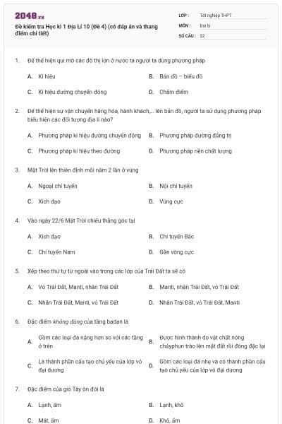 Đề kiểm tra Học kì 1 Địa Lí 10 (Đề 4) (có đáp án và thang điểm chi tiết)