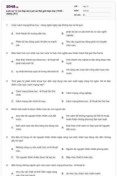 Lịch sử 12 (có đáp án) Lịch sử thế giới hiện đại (1945 - 2000) (P7)