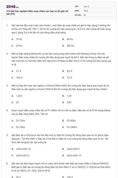 410 Bài trắc nghiệm Điện xoay chiều cực hay có lời giải chi tiết (P5)