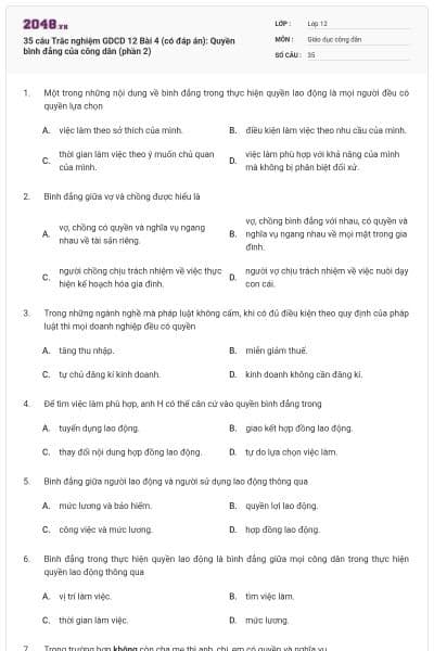 35 câu Trắc nghiệm GDCD 12 Bài 4 (có đáp án): Quyền bình đẳng của công dân (phần 2)