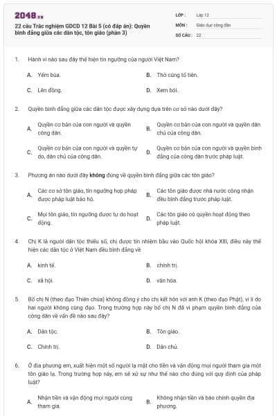 22 câu Trắc nghiệm GDCD 12 Bài 5 (có đáp án): Quyền bình đẳng giữa các dân tộc, tôn giáo (phần 3)