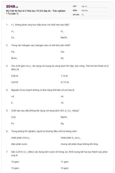 Bộ 5   Đề thi Học kì 2 Hóa học 10 (Có đáp án - Trắc nghiệm + Tự luận 1)
