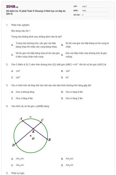 Đề kiểm tra 15 phút Toán 9 Chương 3 Hình học có đáp án (Đề 4)