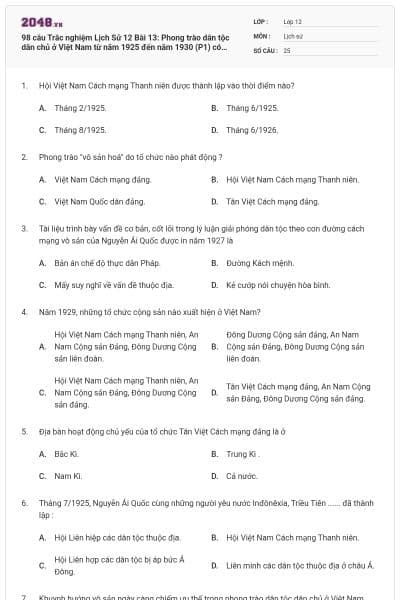 98 câu Trắc nghiệm Lịch Sử 12 Bài 13: Phong trào dân tộc dân chủ ở Việt Nam từ năm 1925 đến năm 1930 (P1) có đáp án