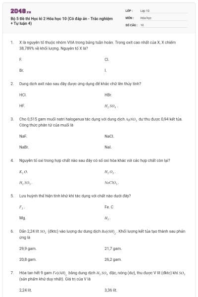 Bộ 5  Đề thi Học kì 2 Hóa học 10 (Có đáp án - Trắc nghiệm + Tự luận 4)