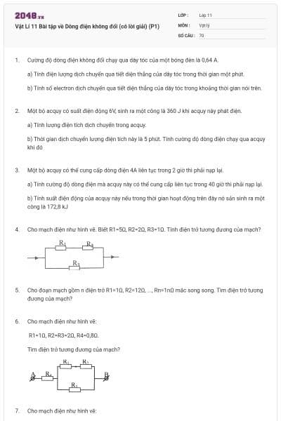 Vật Lí 11 Bài tập về Dòng điện không đổi (có lời giải) (P1)