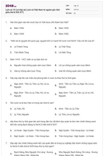 Lịch sử 10 (có đáp án) Lịch sử Việt Nam từ nguồn gốc đến giữa thế kỉ XIX (P7)