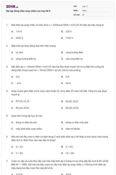 Bài tập Dòng điện xoay chiều cực hay Đề 8