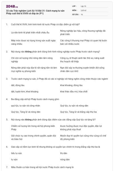 32 câu Trắc nghiệm Lịch Sử 10 Bài 31: Cách mạng tư sản Pháp cuối thế kỉ XVIII có đáp án (P1)