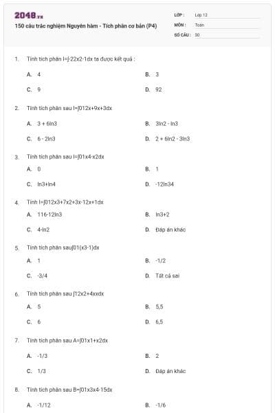 150 câu trắc nghiệm Nguyên hàm - Tích phân cơ bản (P4)