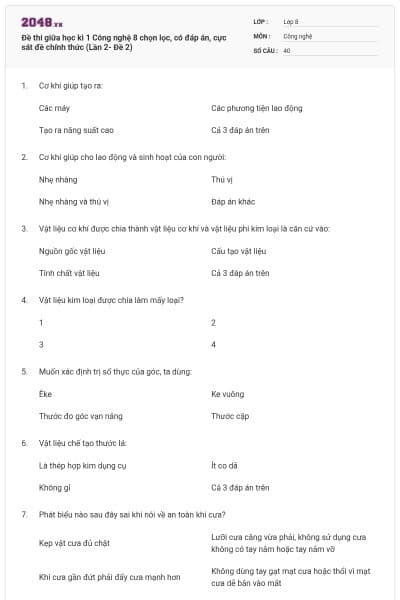 Đề thi giữa học kì 1 Công nghệ 8 chọn lọc, có đáp án, cực sát đề chính thức (Lần 2- Đề 2)