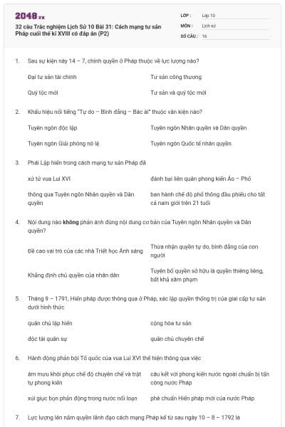 32 câu  Trắc nghiệm Lịch Sử 10 Bài 31: Cách mạng tư sản Pháp cuối thế kỉ XVIII có đáp án (P2)