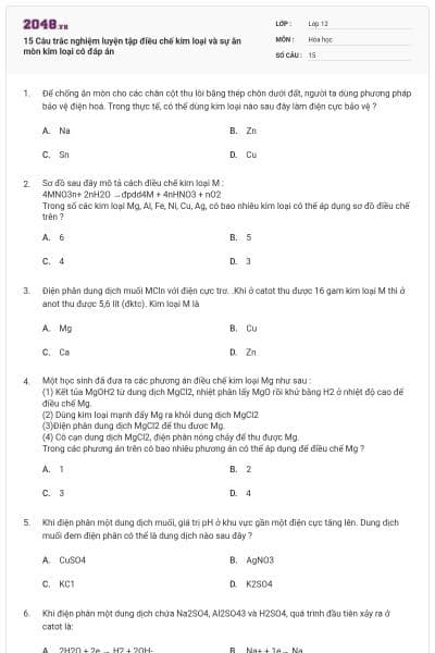 15 Câu trắc nghiệm luyện tập điều chế kim loại và sự ăn mòn kim loại có đáp án