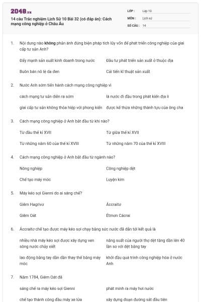 14 câu  Trắc nghiệm Lịch Sử 10 Bài 32 (có đáp án): Cách mạng công nghiệp ở Châu Âu
