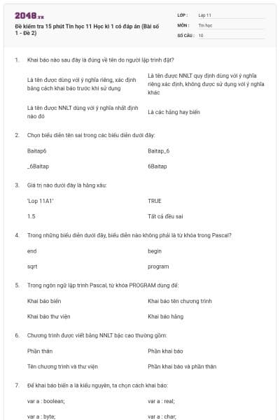 Đề kiểm tra 15 phút Tin học 11 Học kì 1 có đáp án (Bài số 1 - Đề 2)