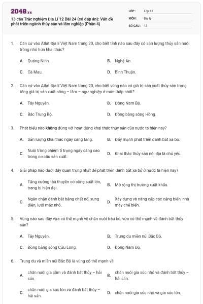 13 câu Trắc nghiệm Địa Lí 12 Bài 24 (có đáp án): Vấn đề phát triển ngành thủy sản và lâm nghiệp (Phần 4)