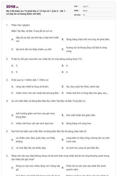 Bộ 4   Đề kiểm tra 15 phút Địa Lí 12 Học kì 1 (Lần 2 - Đề 1 - có đáp án và thang điểm chi tiết)