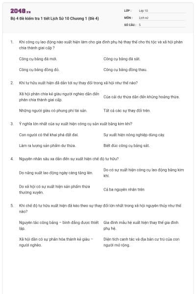 Bộ 4  Đề kiểm tra 1 tiết Lịch Sử 10 Chương 1 (Đề 4)
