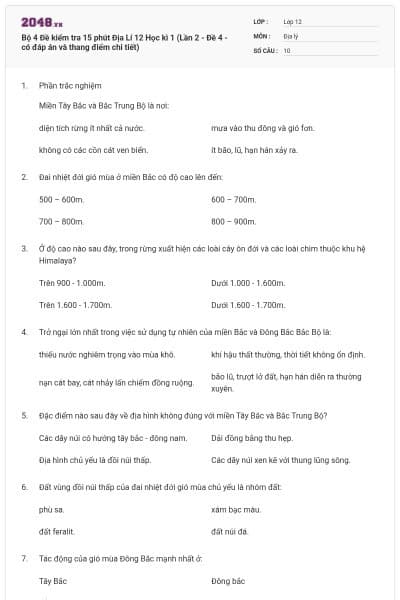 Bộ 4   Đề kiểm tra 15 phút Địa Lí 12 Học kì 1 (Lần 2 - Đề 4 - có đáp án và thang điểm chi tiết)