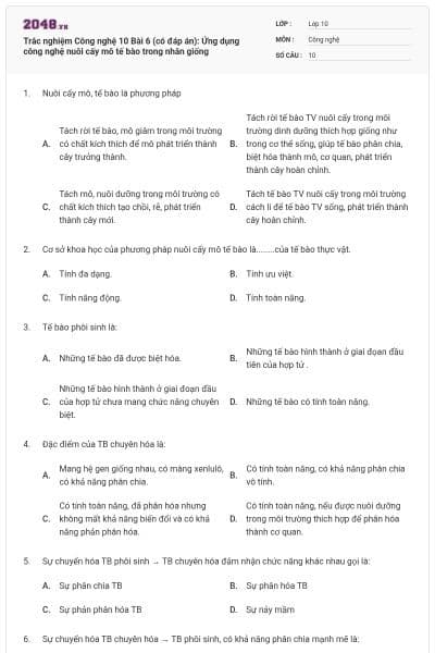 Trắc nghiệm Công nghệ 10 Bài 6 (có đáp án): Ứng dụng công nghệ nuôi cấy mô tế bào trong nhân giống
