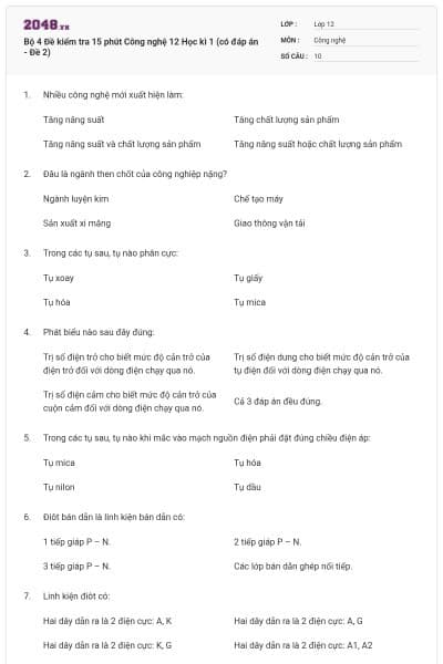 Bộ 4 Đề kiểm tra 15 phút Công nghệ 12 Học kì 1 (có đáp án - Đề 2)